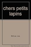 Chers petits lapins