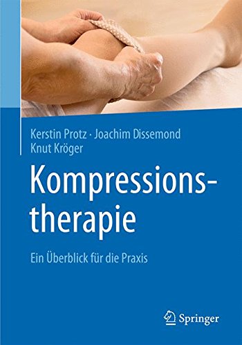 Download Kompressionstherapie: Ein Überblick für die Praxis Download Kompressionstherapie: Ein Überblick für die Praxis