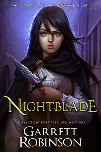 Nightblade: A Book of Underrealm (The Nightblade Epic 1) (English Edition)