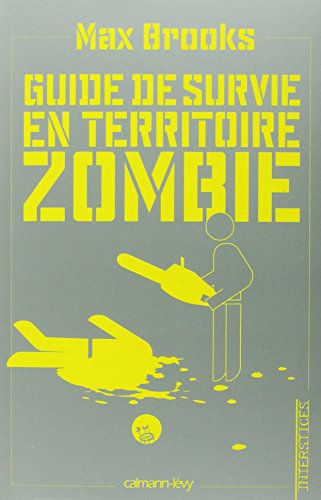 Download Guide de survie en territoire zombie : (Ce livre peut vous sauver la vie)