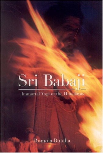 Sri Babaji: Immortal Yogi of the Himalayas livre