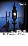 The Merchant of Venice (Collins Classics)