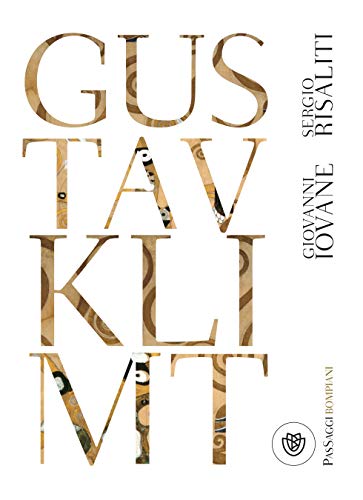 Gustav Klimt di [Risaliti, Sergio, Iovane, Giovanni]