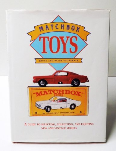 Matchbox Toys: A Collectors Guide