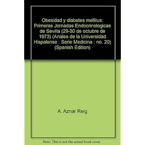 Obesidad y diabetes.: I Jornadas Endocrinológicas de Sevilla, 1973 (Ciencias de la Salud)