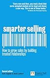 Smarter Selling: How to Grow Sales by Building Trusted Relationships by David Lambert, Keith Dugdale