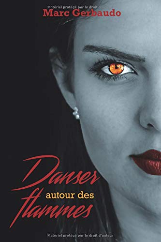 Danser autour des flammes gratuit