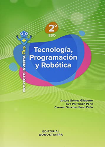Tecnología, Programación y Robótica 2º ESO - Proyecto INVENTA PLUS