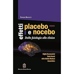 Effetti placebo e nocebo. Dalla fisiologia alla cl