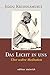 Das Licht in uns: Über wahre Meditation by 