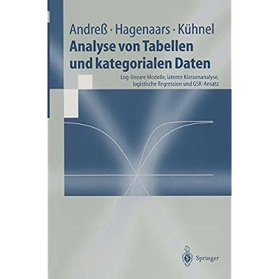 [PDF] Download Analyse Von Tabellen Und Kategorialen Daten: Log-lineare Modelle, latente Klassenanalyse, logistische Regression und GSK-Ansatz (Springer-Lehrbuch) (German Edition) Kostenlos