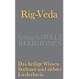 Rig-Veda – Das heilige Wissen: Sechster und siebter Liederkreis