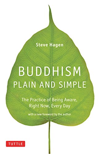 Buddhism Plain and Simple: The Practice of Being Aware Right Now, Every Day (English Edition) livre