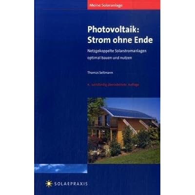 [PDF] Download Meine Solaranlage: Photovoltaik - Strom ohne Ende: Netzgekoppelte Solarstromanlagen optimal bauen und nutzen Kostenlos