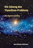 Image de Die Lösung des Theodizee-Problems: Das System Gottes