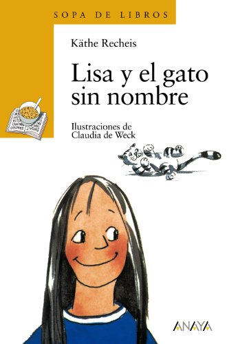 Lisa y el gato sin nombre (LITERATURA INFANTILSopa de Libros)