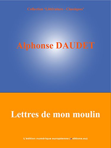 Lettres de mon moulin (French Edition)