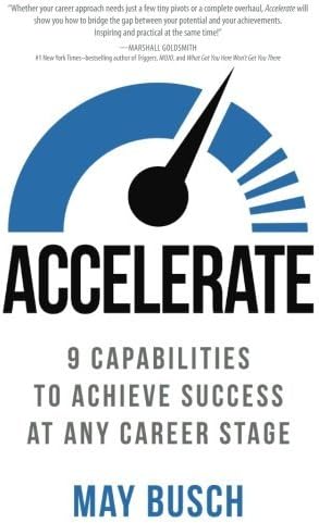 Accelerate: 9 Capabilities to Achieve Success at Any Career Stage
