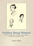 Image de Feckless Young Women: Based on the Logbook of 1st Halesowen District Rangers Between 1935 and February 1940