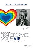 Transformez votre vie - Une pensée positive peut changer votre vie