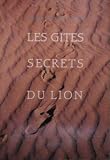 Image de Les gites secrets du lion