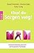 Klopf die Sorgen weg!: Emotionale Befreiung durch EFT und Energetische Psychologie (Energetische Psychologie praktisch) by 
