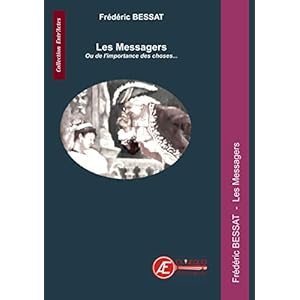 Les Messagers: ou de l'importance des choses (Entr'Actes)