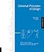 Universal Principles of Design: 100 Ways to Enhance Usability, Influence Perception, Increase Appeal, Make Better Design Decisions, and Teach Through Design by 