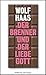 Produktbild Der Brenner und der liebe Gott: Roman