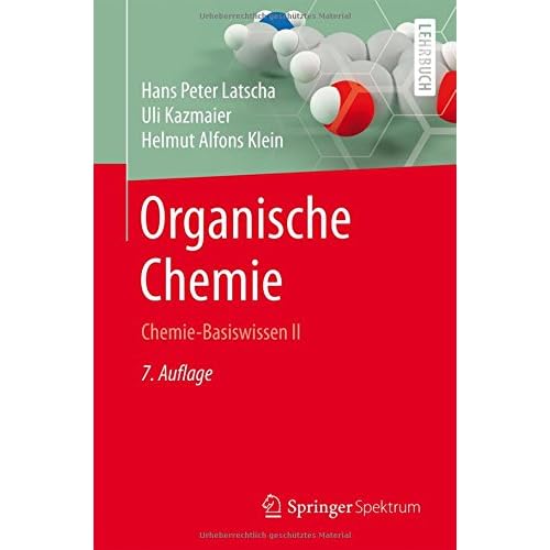 Organische Chemie: Chemie-Basiswissen II (Springer-Lehrbuch) Organische Chemie: Chemie-Basiswissen II (Springer-Lehrbuch)