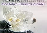 Liselotte Brunner-Klaus Meditative Unterwasserbilder (Tischkalender 2020 DIN A5 quer): Besinnliche Bilder (Monatskalender, 14 Seiten ) (CALVENDO Kunst)