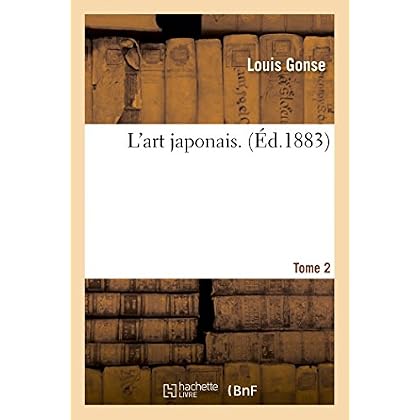 L'art japonais. Tome 2
