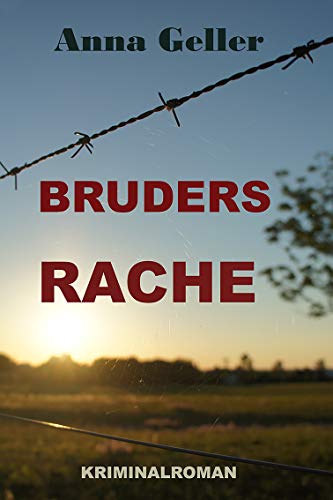 Bruders Rache (Ein Fall für Chris Sprenger und Karin Berndorf 6)