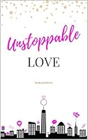 Unstoppable Love: une comédie romantique feel-good