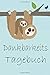 Produktbild Dankbarkeits Tagebuch: Mein Dankabarkeits Tagebuch für Kinder mit 120 Kindgerechten Seiten zum Ausfüllen  / Größe ca DIN A5