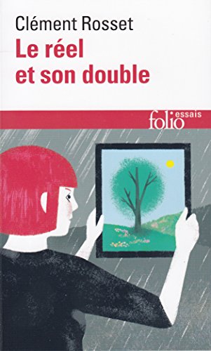 Le réel et son double: Essai sur l'illusion gratuit