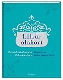 Image de kültür alakart - Das türkisch-deutsche Kulturkochbuch