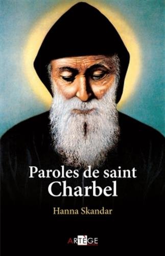 Télécharger Paroles de saint Charbel Livre eBook France