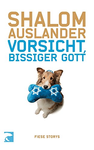 Cover zum Buch Vorsicht, bissiger Gott: Fiese Storys