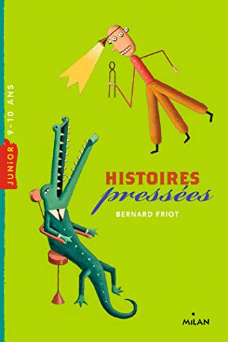 Histoires pressées, Tome 01: Histoires pressées Histoires pressées, Tome 01: Histoires pressées