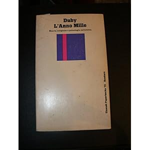L'anno Mille. Storia religiosa e psicologia collettiva. Traduzione di Liliana Zella