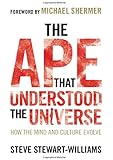 The Ape that Understood the Universe