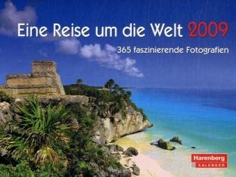 Harenberg Premium-Kalender Eine Reise um die Welt 2009
