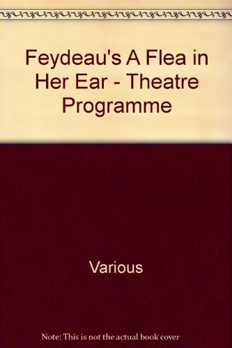 Feydeau's A Flea in Her Ear - Theatre Programme