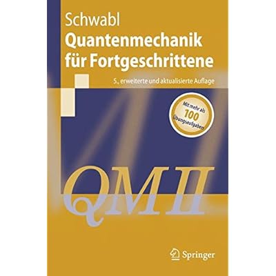 Quantenmechanik für Fortgeschrittene (Springer-Lehrbuch) (German Edition)