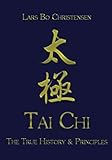  Tai Chi - The True History & Principles