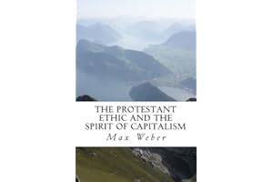 The Protestant Ethic and the Spirit of Capitalism