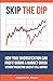 Skip the Dip: How True Diversification Can Profit During A Market Crash without Predicting When It Will Happen by Andrew Falde
