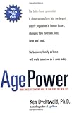Image de Age Power: How the 21st Century Will Be Ruled by the New Old