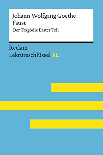 Download Faust I von Johann Wolfgang Goethe: Lektüreschlüssel mit Inhaltsangabe, Interpretation, Prüfungsaufgaben mit Lösungen, Lernglossar: Reclam Lektüreschlüssel XL Download Faust I von Johann Wolfgang Goethe: Lektüreschlüssel mit Inhaltsangabe, Interpretation, Prüfungsaufgaben mit Lösungen, Lernglossar: Reclam Lektüreschlüssel XL